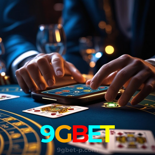 9GBET：Jogue no cassino mais seguro com blackjack, poker e futebol online!
