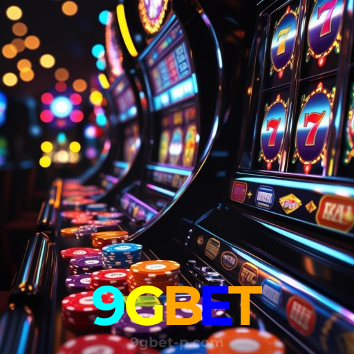 9GBET:Sinta a emoção do cassino! Aposte agora e ganhe prêmios reais!